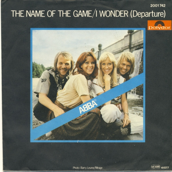 ABBA - The Name Of The Game / I Wonder (Departure) | Polydor (2001 742)