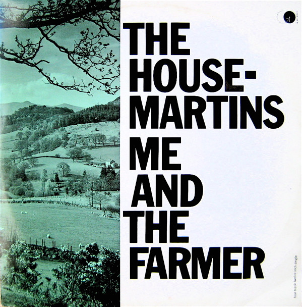 The Housemartins - Me And The Farmer | Go! Discs (GODX 19)