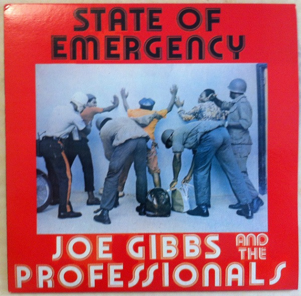Joe Gibbs And The Professionals - State Of Emergency | Joe Gibbs Record Globe (JB 006, JG 006) - main