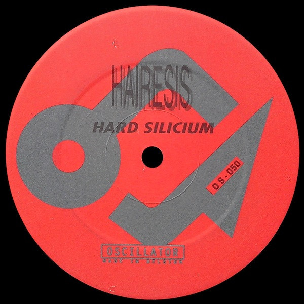 Hairesis - Hard Silicium | Oscillator (OS./050) - 2