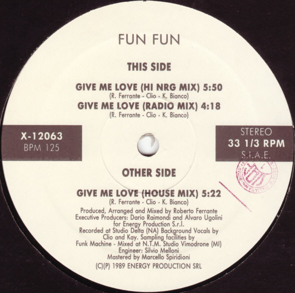 Fun Fun - Give Me Love | X-Energy Records (X-12063) - 2 Fun Fun - Give Me Love | X-Energy Records (X-12063) - 2