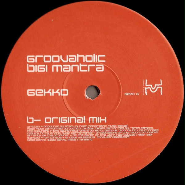 Groovaholic - Bigi Mantra | Gekko (GEKK 6) - 2