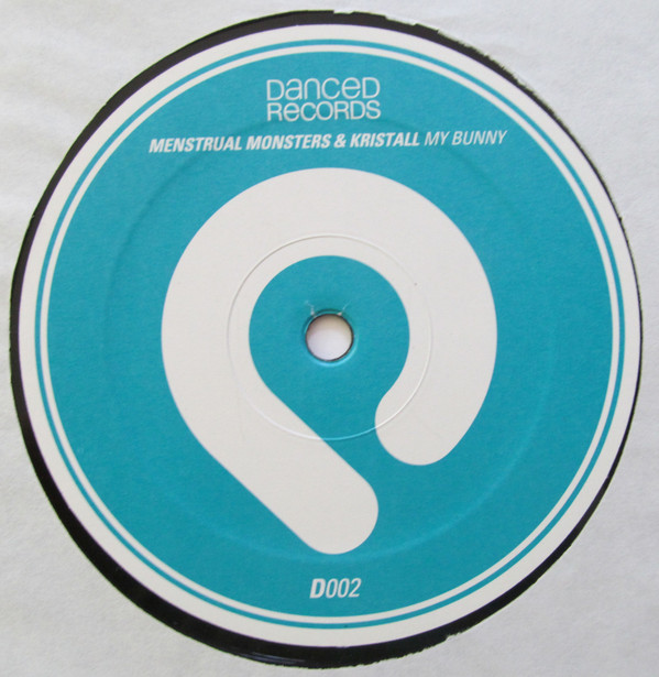 Menstruation Monsters - My Bunny | Danced Records (D002) - 4 Menstruation Monsters - My Bunny | Danced Records (D002) - 4