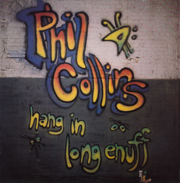 Phil Collins - Hang In Long Enough | Virgin (VST 1300) - main