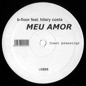 B-Floor Feat Hilary Costa - Meu Amor | Loud Bit Records (LB 055) - main
