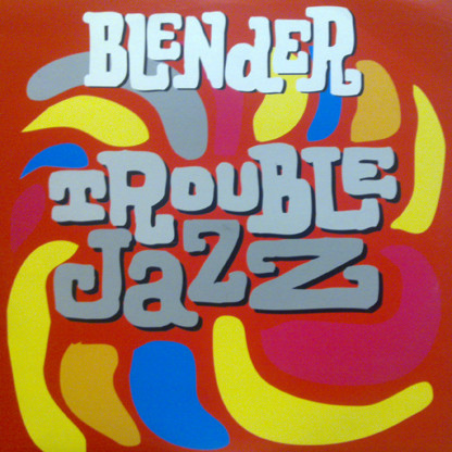 Blender - Trouble Jazz | Irma (X001) - main