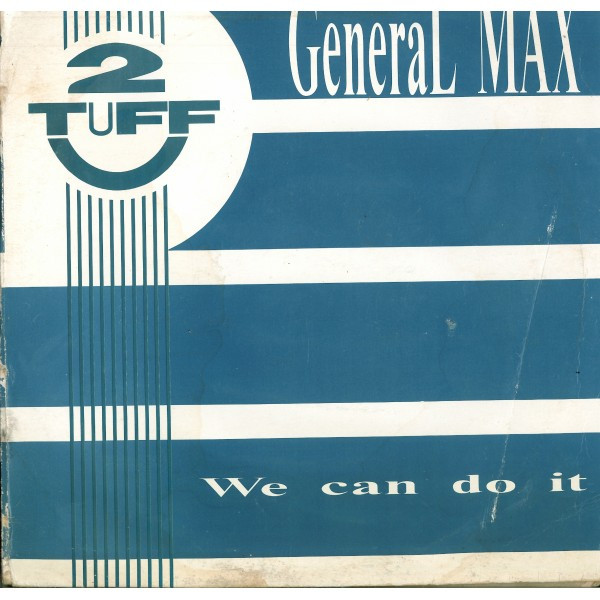 General Max - We Can Do It | 2 Tuff (TT 8001) - 2