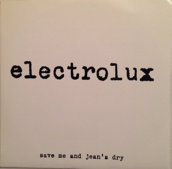 Electrolux - Save Me And Jean's Dry | Kantzalis Records (none) - main