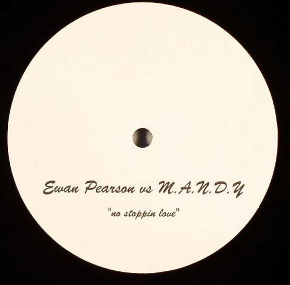 Ewan Pearson vs. M.A.N.D.Y. - No Stoppin Love | Not On Label (Ewan Pearson) (59080M1/B)