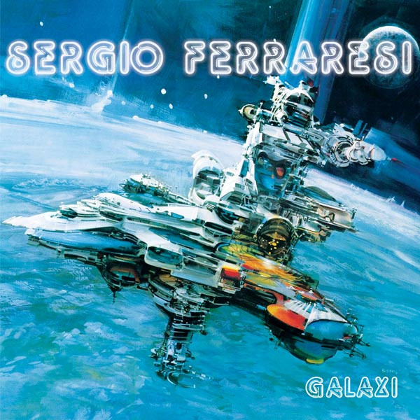 Sergio Ferraresi - Horizons Vol. 7 Galaxi | Private Records (369.016)