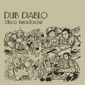 Dub Diablo - Disco Headache | Dis-Joint Records (DJ 001)