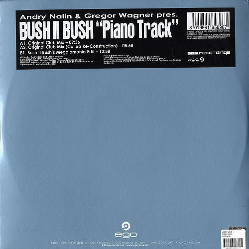 Andry Nalin & Gregor Wagner Pres. Bush II Bush - Piano Track | Ego Music (EGO MIX 030)
