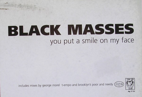 Black Masses - You Put A Smile On My Face | Ore Music (AG 17 DJ) - 6 Black Masses - You Put A Smile On My Face | Ore Music (AG 17 DJ) - 6