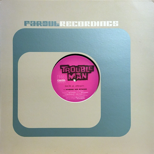 Troubleman - Where We Stand | Far Out Recordings (FARO57) - 3
