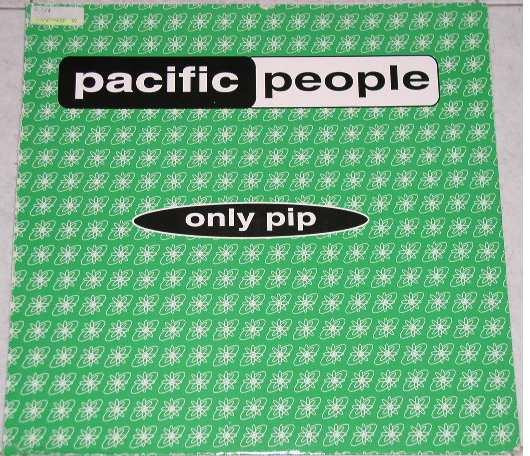 Pacific People - Only Pip | Next Records (NT 050 94)
