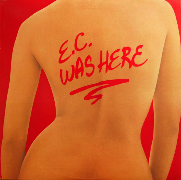 E.C. Was Here