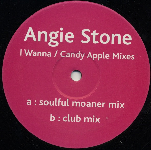 Angie Stone - I Wanna (Candy Apple Mixes) | Not On Label (Angie Stone) (WANNA 001)