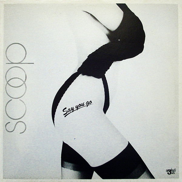 Scoop - Say You Go | The White Dog (WDR 0002)