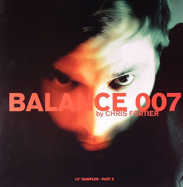 Chris Fortier - Balance 007 (12" Sampler - Part 2) | EQ Recordings (EQGLP12002)
