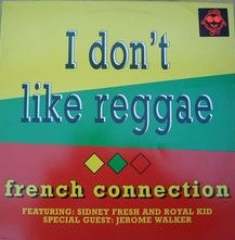 French Connection - I Don't Like Reggae | Boy Records (BOY-212) - main
