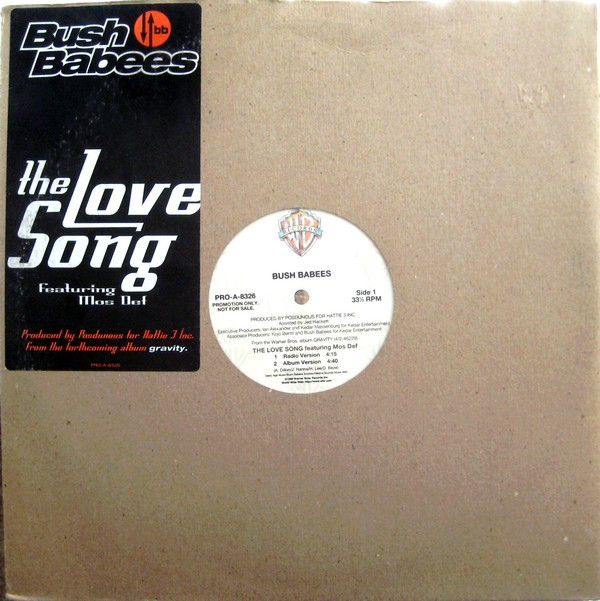 Da Bush Babees - The Love Song | Warner Bros. Records (PRO-A-8326)