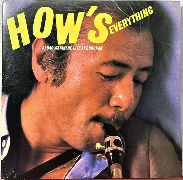 How's Everything - Sadao Watanabe Live At Budokan
