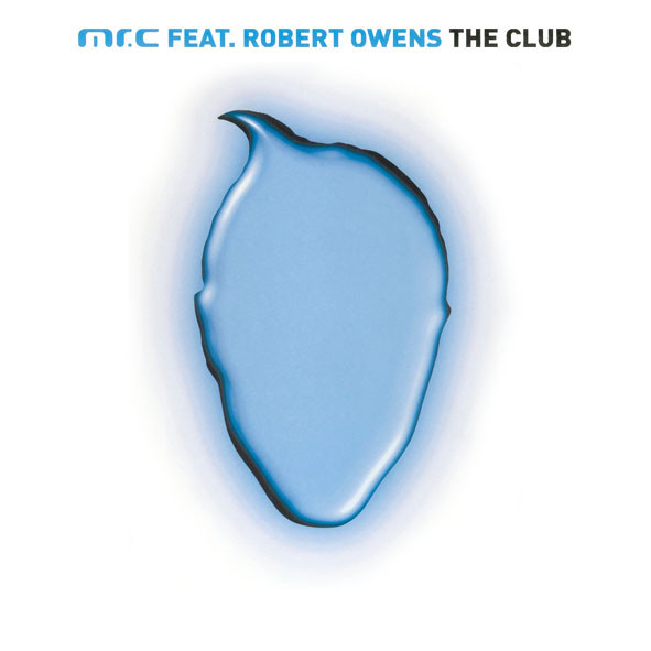 Mr. C Feat. Robert Owens - The Club | End Recordings (END 046) - main