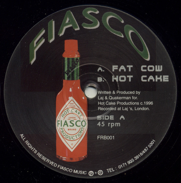 Laj & Quakerman - Fat Cow / Hot Cake | Fiasco Records (FRB001) Laj & Quakerman - Fat Cow / Hot Cake | Fiasco Records (FRB001)