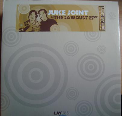 Juke Joint - The Sawdust EP | Look At You Records (LAY065)