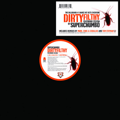 Superchumbo Featuring Celeda - Dirtyfilthy | Twisted America Records (TWMX-50045) - main Superchumbo Featuring Celeda - Dirtyfilthy | Twisted America Records (TWMX-50045) - main