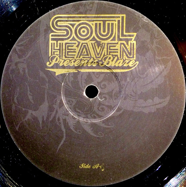 Soul Heaven Presents Blaze (Part One)