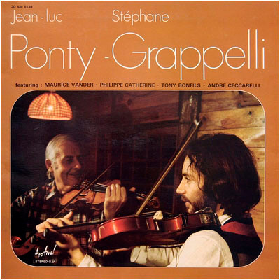 Jean-Luc Ponty , Stéphane Grappelli - Ponty - Grappelli | America Records (AM 6139)