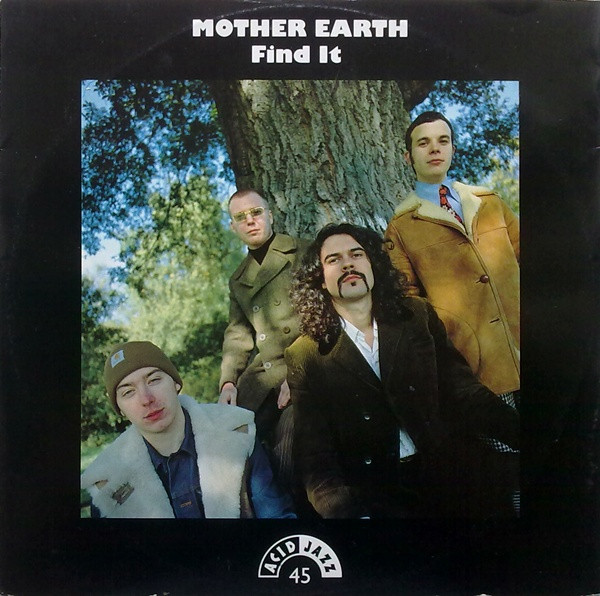 Mother Earth - Find It | Acid Jazz (JAZID 94T)