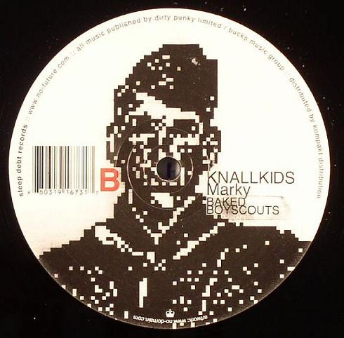Knallkids Marky - Baked Boyscouts | Sleep Debt Records (SD001) - 2