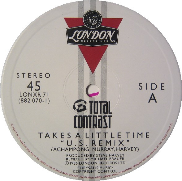 Total Contrast - Takes A Little Time (Michael Brauer Club Mix) | London Records (LONXR 71) - 3 Total Contrast - Takes A Little Time (Michael Brauer Club Mix) | London Records (LONXR 71) - 3
