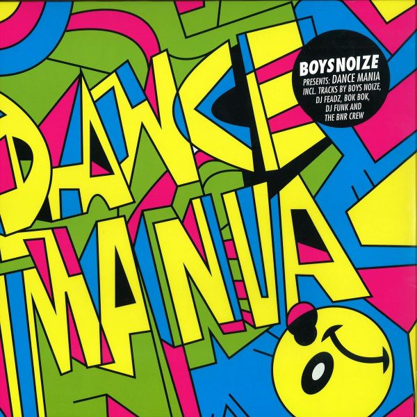 Various - Boysnoize Presents: Dance Mania | Boysnoize Records (BNR107)