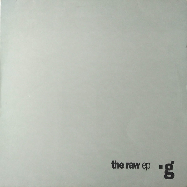 .g - The Raw EP | Yellow Productions (YP025)