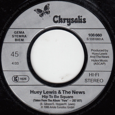 Huey Lewis & The News - Hip To Be Square | Chrysalis (108 660) - 3