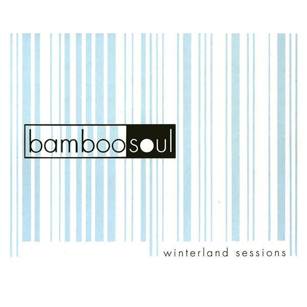 Bamboo Soul - Winterland Sessions | Switch Recordings (SH005)