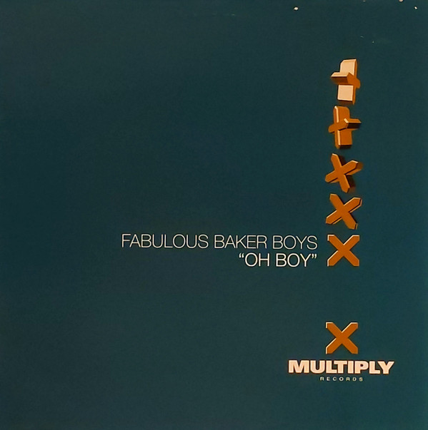 Fabulous Baker Boys - Oh Boy | Multiply Records (12MULTY28)
