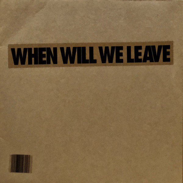 When Will We Leave