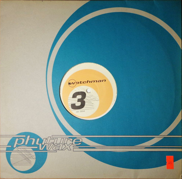 Watchman - Watchman 1 | Phuture Wax (wax 003-6) - 3
