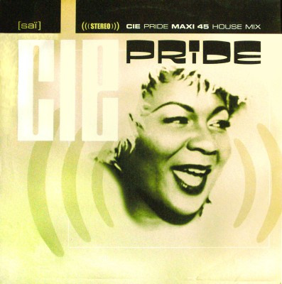 Cie - Pride (House Mix) | EMI Music France (887 129-6)