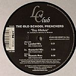 The Old School Preachers - Say Alleluia | Le Club (LEC 008) - main The Old School Preachers - Say Alleluia | Le Club (LEC 008) - main