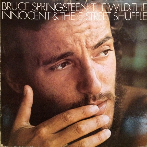 The Wild, The Innocent &  The E Street Shuffle