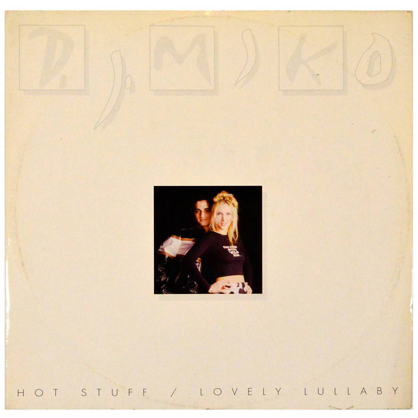 DJ Miko - Hot Stuff / Lovely Lullaby | Hotline Records (HOT 120) - main DJ Miko - Hot Stuff / Lovely Lullaby | Hotline Records (HOT 120) - main