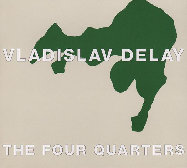 Vladislav Delay - The Four Quarters | Huume (Huume05) - main