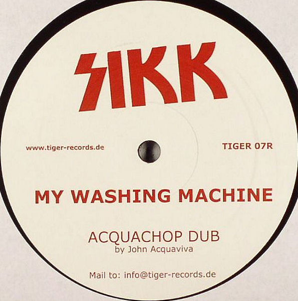 Sikk - Maschine Kaputt / My Washing Machine | Tiger Records (TIGER 07R) - 2 Sikk - Maschine Kaputt / My Washing Machine | Tiger Records (TIGER 07R) - 2