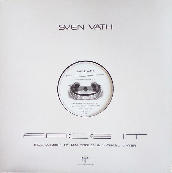 Sven Väth - Face It | Virgin (VGP 000195) - main Sven Väth - Face It | Virgin (VGP 000195) - main