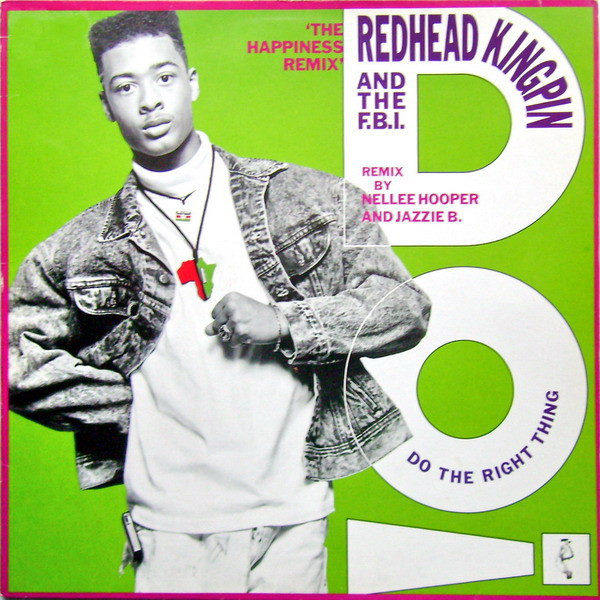 Redhead Kingpin And The FBI - Do The Right Thing (The Happiness Remix) | 10 Records (612 639) - main